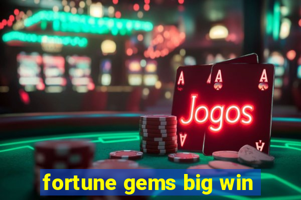 fortune gems big win